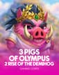 3 Pigs of Olympus 2