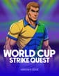 World Cup Strike Quest