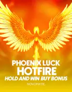 Phoenix Luck Hotfire Hold & Win Buy Bonus