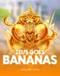 Zeus Goes Bananas